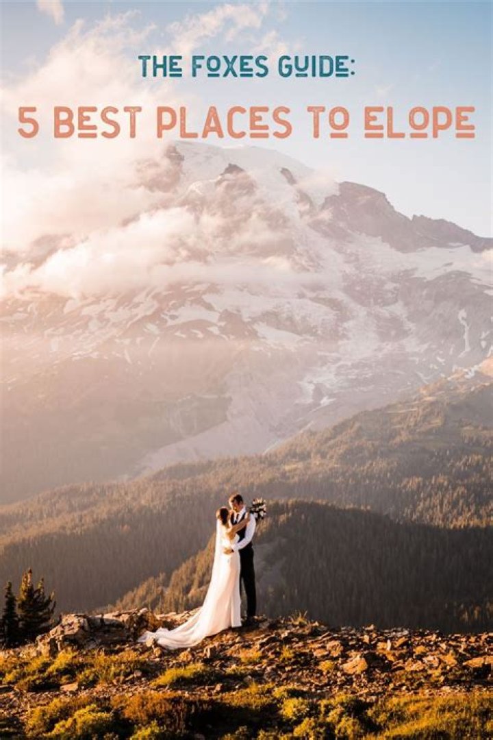 7 Best Places to Elope in the World